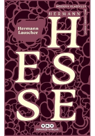 Hermann Lauscher - Modern Klasikler - Hermann Hesse - Yapı Kredi Yayınları