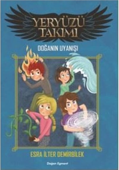 Yeryüzü Takımı-Doğanın Uyanışı - Esra İlter Demirbilek - Doğan Çocuk