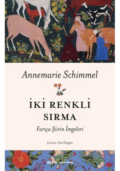 İki Renkli Sırma - Annemarie Schimmel - Alfa Yayıncılık