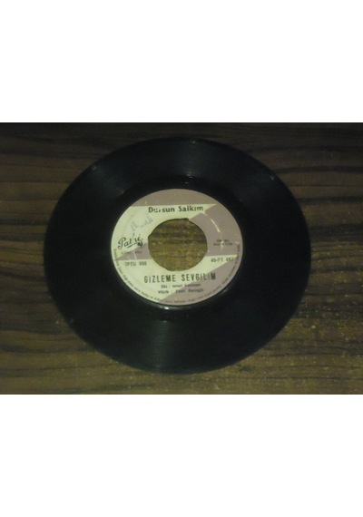 Dursun Salkım - Gizleme Sevgilim - Ufacık Tefecik . 7" Single