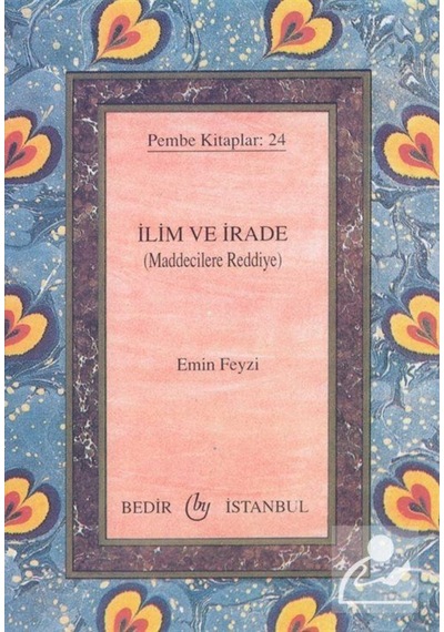 İlim ve İrade / Maddecilere Reddiye (Cep Boy) Pembe Kitaplar:2... 2890000003211
