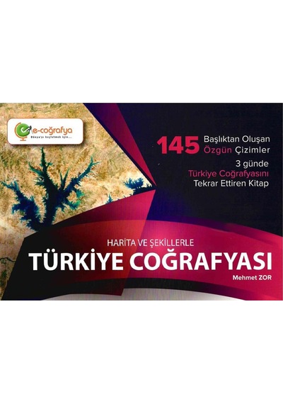 E Coğrafya Harita Ve Şekillerle Türkiye Coğrafyası