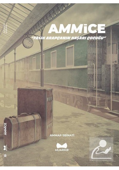 Ammice-Fasih Arapçanın Haşarı Çocuğu - Ammar Sbinati - Muarrib