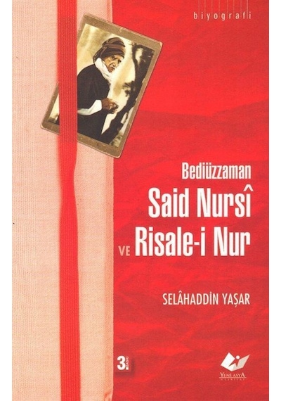 Said Nursi ve Risale-i Nur / Selahaddin Yaşar