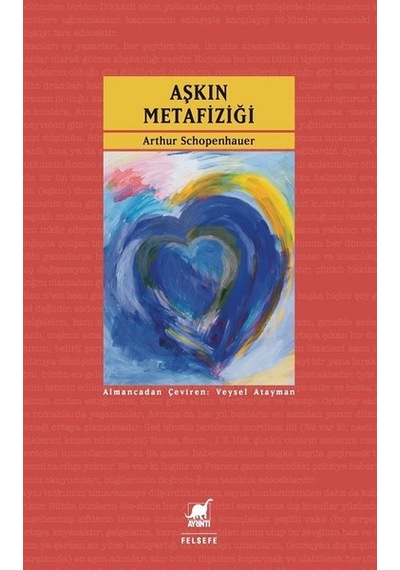 Aşkın Metafiziği - Arthur Schopenhauer - Ayrıntı Yayınları