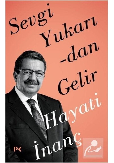 Sevgi Yukarıdan Gelir / Hayati Inanç