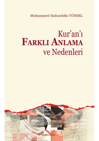 Kur’An’I Farklı Anlama Ve Nedenleri Bahaeddin Yüksel