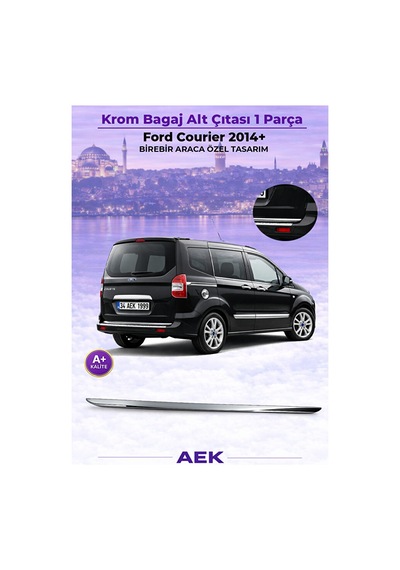 Ford Courier 2014-2023 Araca Özel Krom Bagaj Alt Çıtası A+