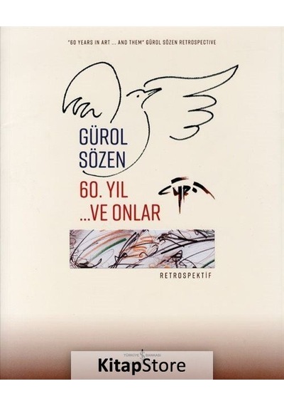 60. Yıl .ve Onlar - Retrospektif / Retrospective / Gürol Sözen