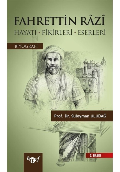 Fahrettin Razi Hayatı Fikirleri Eserleri - Süleyman Uludağ - Harf Yayınları