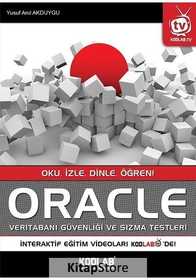 Oracle Veritabanı Güvenliği ve Sızma Testleri Yusuf Anıl Akd