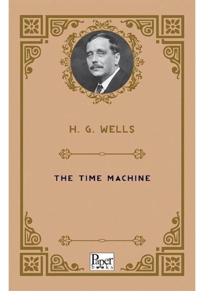 The Time Machine / Herbert George Wells