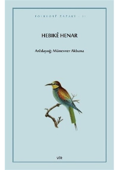 Hebike Henar - Münevver Akbana - Vir Yayınları
