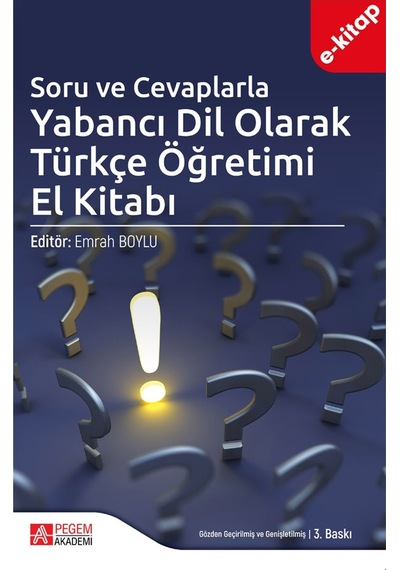 Soru Ve Cevaplarla Yabancı Dil Olarak Türkçe Öğretimi El Kitabı