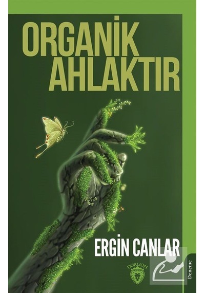 Organik Ahlaktır - Ergin Canlar - Dorlion Yayınevi