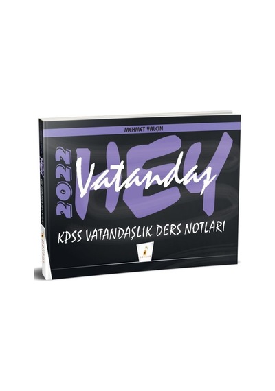 Hey Vatandaş! 2022 KPSS Vatandaşlık Ders Notları - Mehmet Yalçın - Pelikan Yayınları