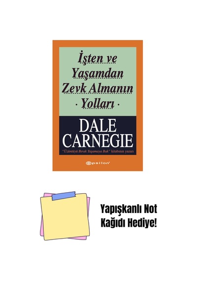 İşten Ve Yaşamdan Zevk Almanın Yolları + Yapışkanlı Not Kağıdı