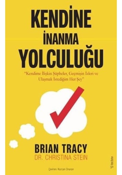 Kendine İnanma Yolculuğu: Kendime İlişkin Şüpheler, Geçmişin İzleri Ve Ulaşma İstediğim Her Şey