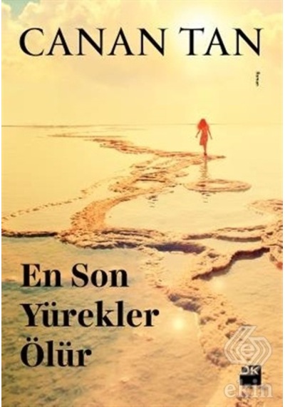 En Son Yürekler Ölür/Canan Tan