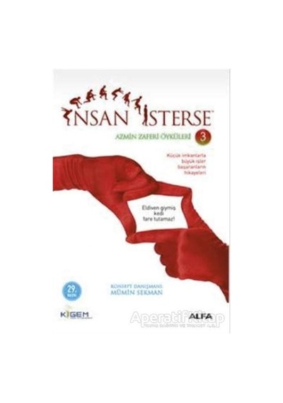 İnsan İsterse - Azmin Zaferi Öyküleri 3 - Mümin Sekman - Alfa Yay