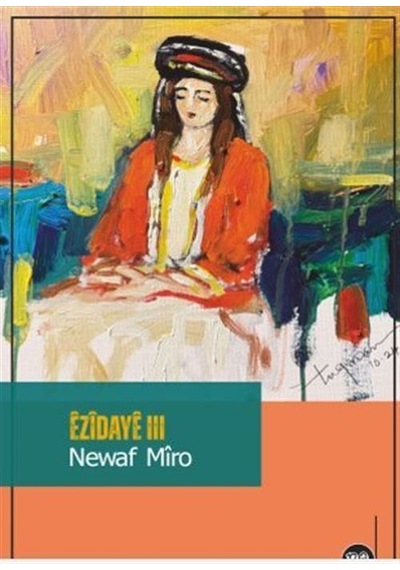 Êzîdayê Iıı / Newaf Mîro