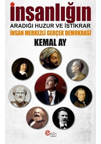 İnsanlığın Aradığı Huzur Ve İstikrar / Kemal Ay