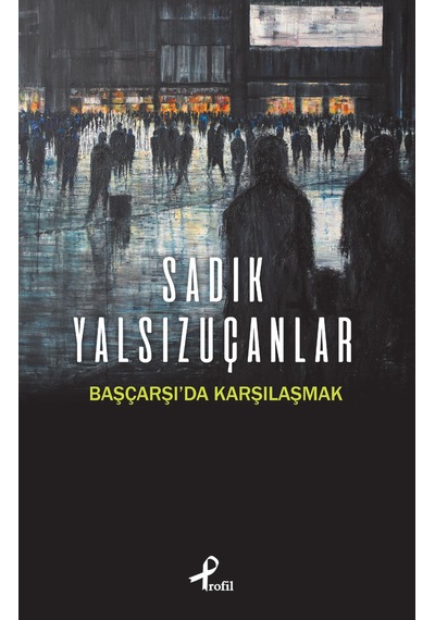 Başçarşı'Da Karşılaşmak
