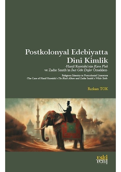 Postkolonyal Edebiyatta Dini Kimlik / Rızkan Tok