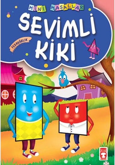 Mini Masallar Sevimli Kiki - Müjgan Şeyhi - Timaş Çocuk