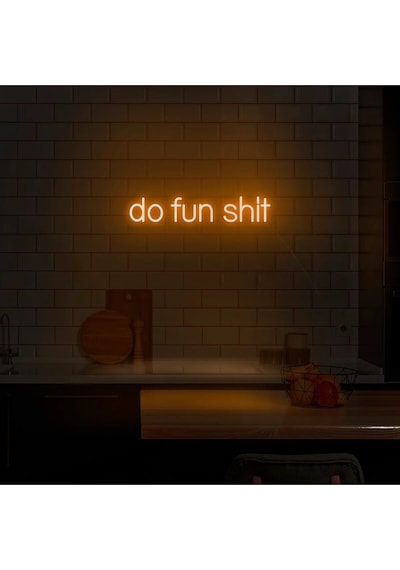 Do Fun Shit Yazılı Neon Tabela Turuncu