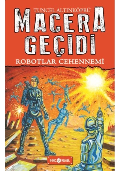 Macera Geçidi 16 - Robotlar Cehennemi - Rzır-628693