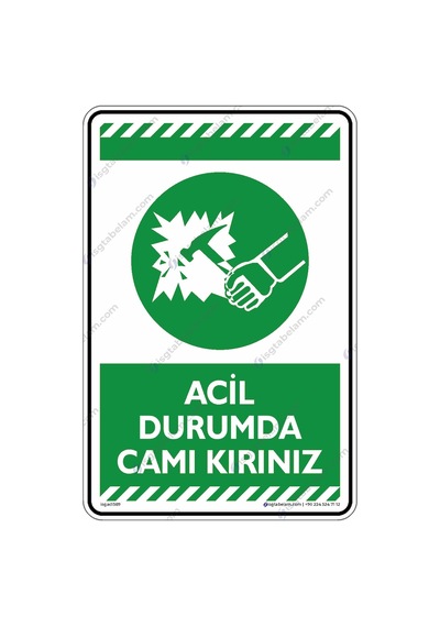 Acil Durumda Camı Kırınız