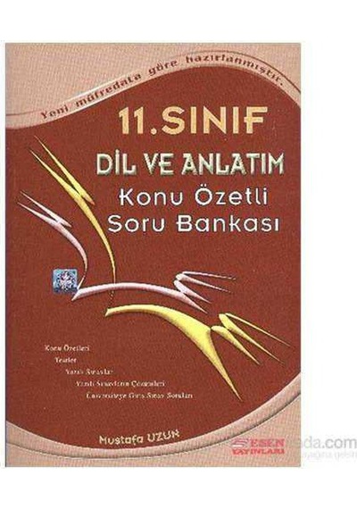 Esen Yayınları - 11. Sınıf Dil Ve Anlatim Konu Özetli Soru Bankası - Mustafa Uzun