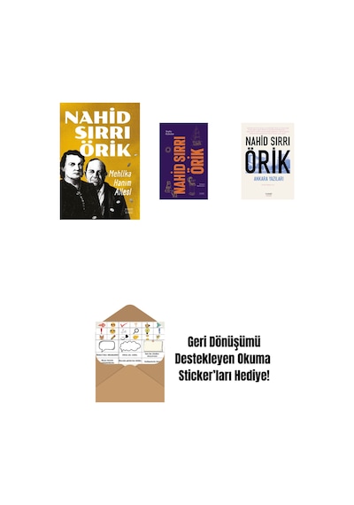 Mehlika Hanım Ailesi + Nahid Sırrı Örik - Toplu Öyküler Ciltli + Ankara Yazıları + Okuma Sticker'ları