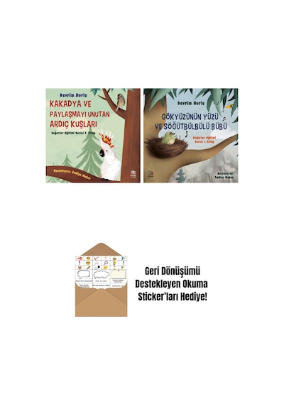 Kakadya Ve Paylaşmayı Unutan Ardıç Kuşları + Gökyüzünün Yüzü Ve Söğütbülbülü Bübü