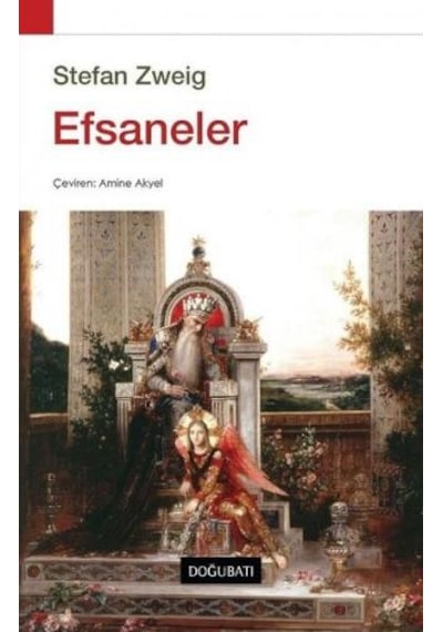 Efsaneler - Stefan Zweig - Doğu Batı Yayınları