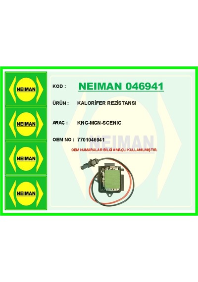 Neıman 046941 Kalorifer Rezistansı Kangoo-megane-scenıc 7701046941 -