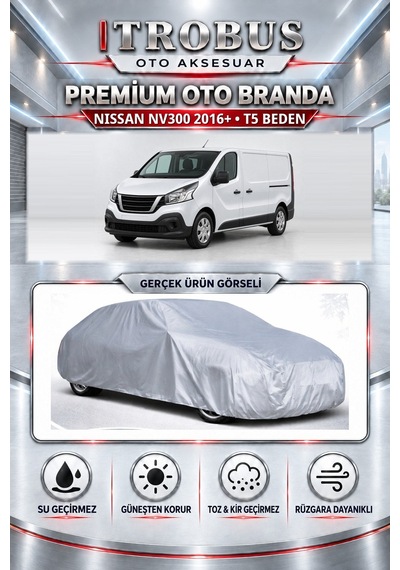 Nissan Nv300 2016 Ve Sonrası Uyumlu Premium Araba Brandası Oto Branda T5 Beden