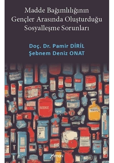Madde Bağımlılığının Gençler Arasında Oluşturduğu Sosyalleşme ...