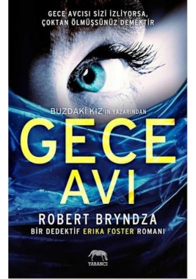 Gece Avı - Robert Bryndza - Yabancı
