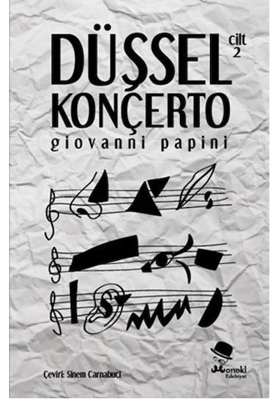 Düşsel Konçerto Cilt 2 - Giovanni Papini - Monokl