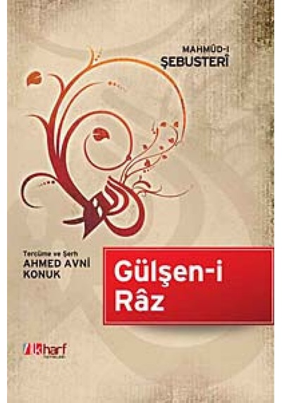 Gülşen-i Raz - Mahmud-i Şebüsteri - İlk Harf Yayınları