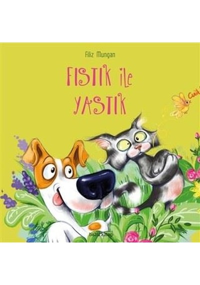 Fıstık ile Yastık - Filiz Mungan - Babil Kitap
