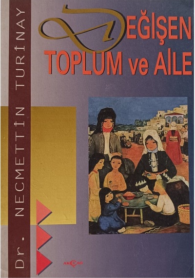 Değişen Toplum Ve Aile