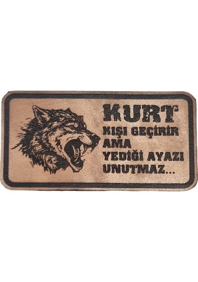 Kurt Kışı  Ama Yediği Ayazı Unutmaz -dikdörtgen Deri Peç - Arma - 2 Wolf Leather Patch Çok Renkli
