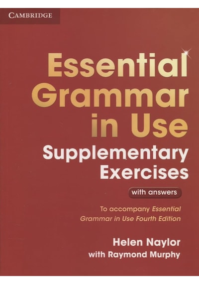 Essential Grammar İn Use Supplementary Exercises: To Accompany Essential Grammar İn Use Fourth Edition