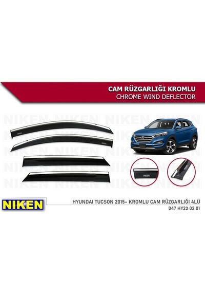 Niken Hyundai Tucson 2015 Kromlu Cam Rüzgarlığı 4 Lü