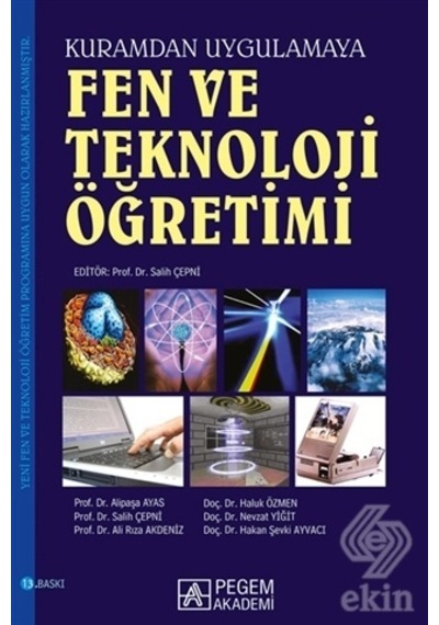 Fen ve Teknoloji Öğretimi  - Kuramdan Uygulamaya - Pegem Akademi Yayıncılık