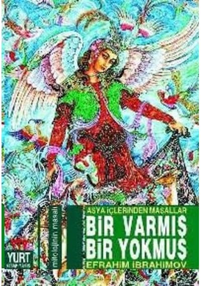 Bir Varmış Bir Yokmuş Asya İçlerinden Masallar - Ezjı-661991