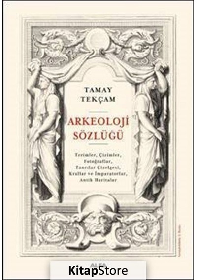Arkeoloji Sözlüğü / Tamay Tekçam
